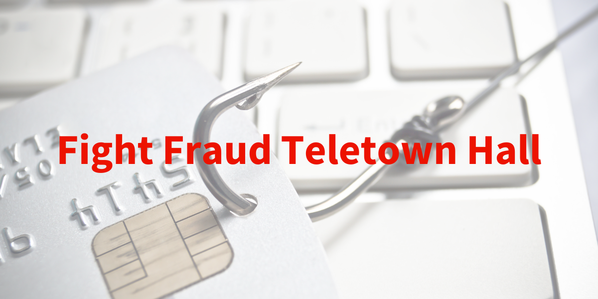Fight Fraud teletown hall words in red over keyboard and credit card being hooked by a large fishing hook.