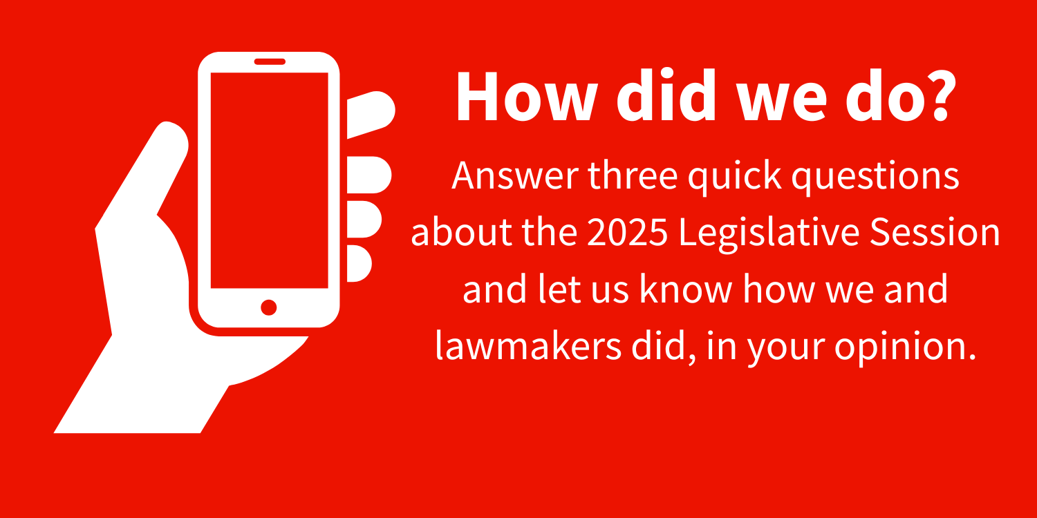 A graphic that asks people to take a quick three question poll about the 2025 legislative session. 