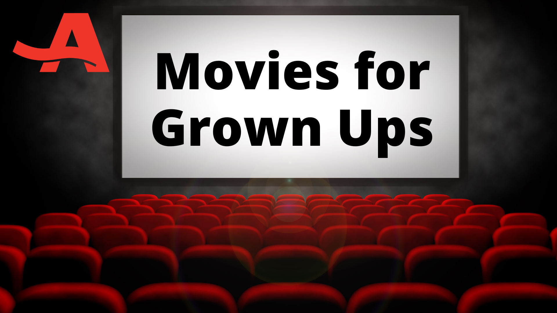 1 Movies for Grown Ups.png