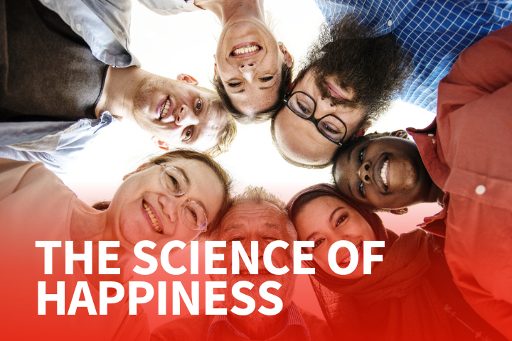 The Science of Happiness