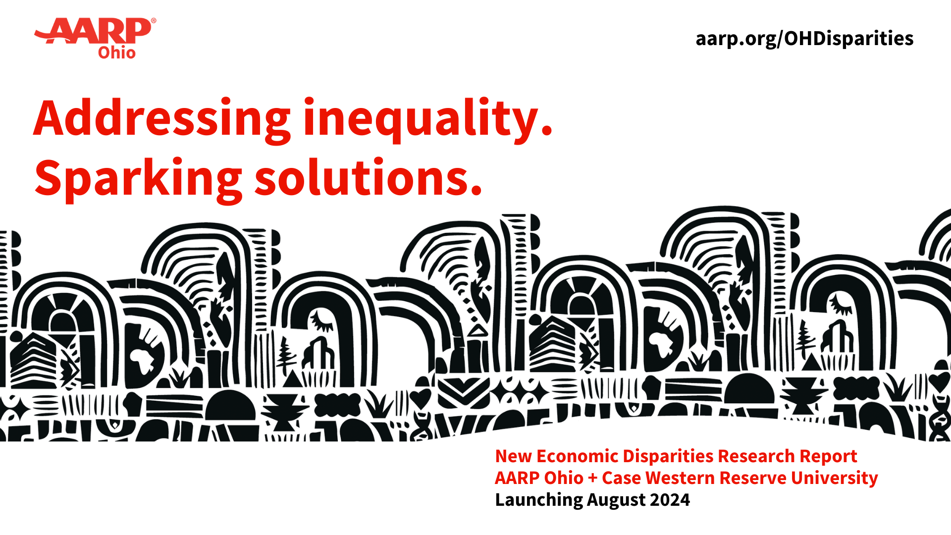 Announcement of launch of a new economic disparities research report by AARP Ohio and Case Western Reserve University in August 2024.