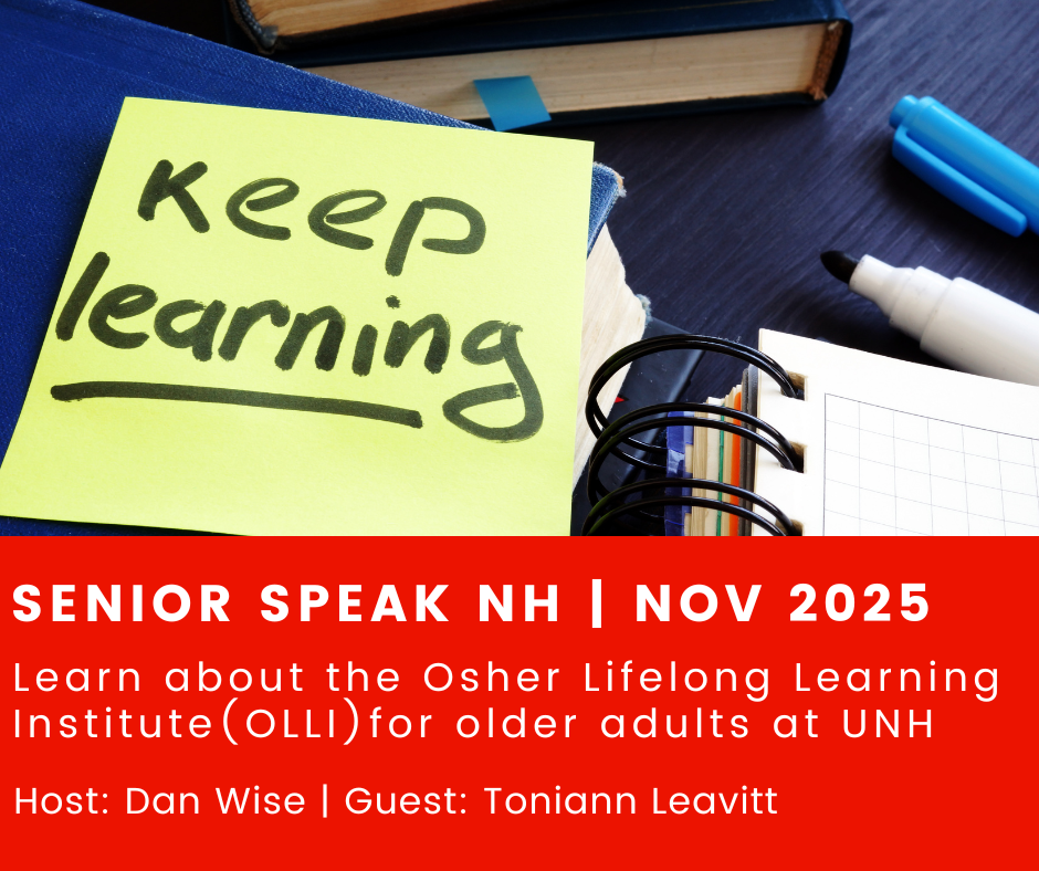 Senior Speak NH: November 2025 Osher Lifelong Learning Institute at UNH – AARP States