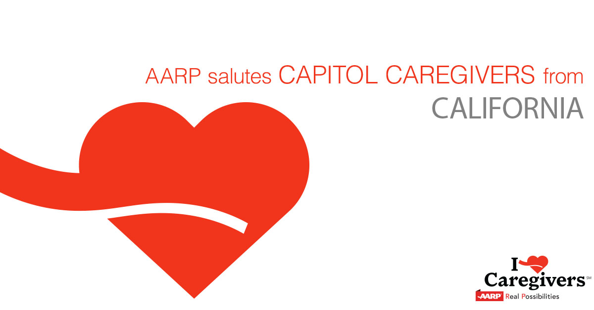 AARP Salutes California Capitol Caregivers