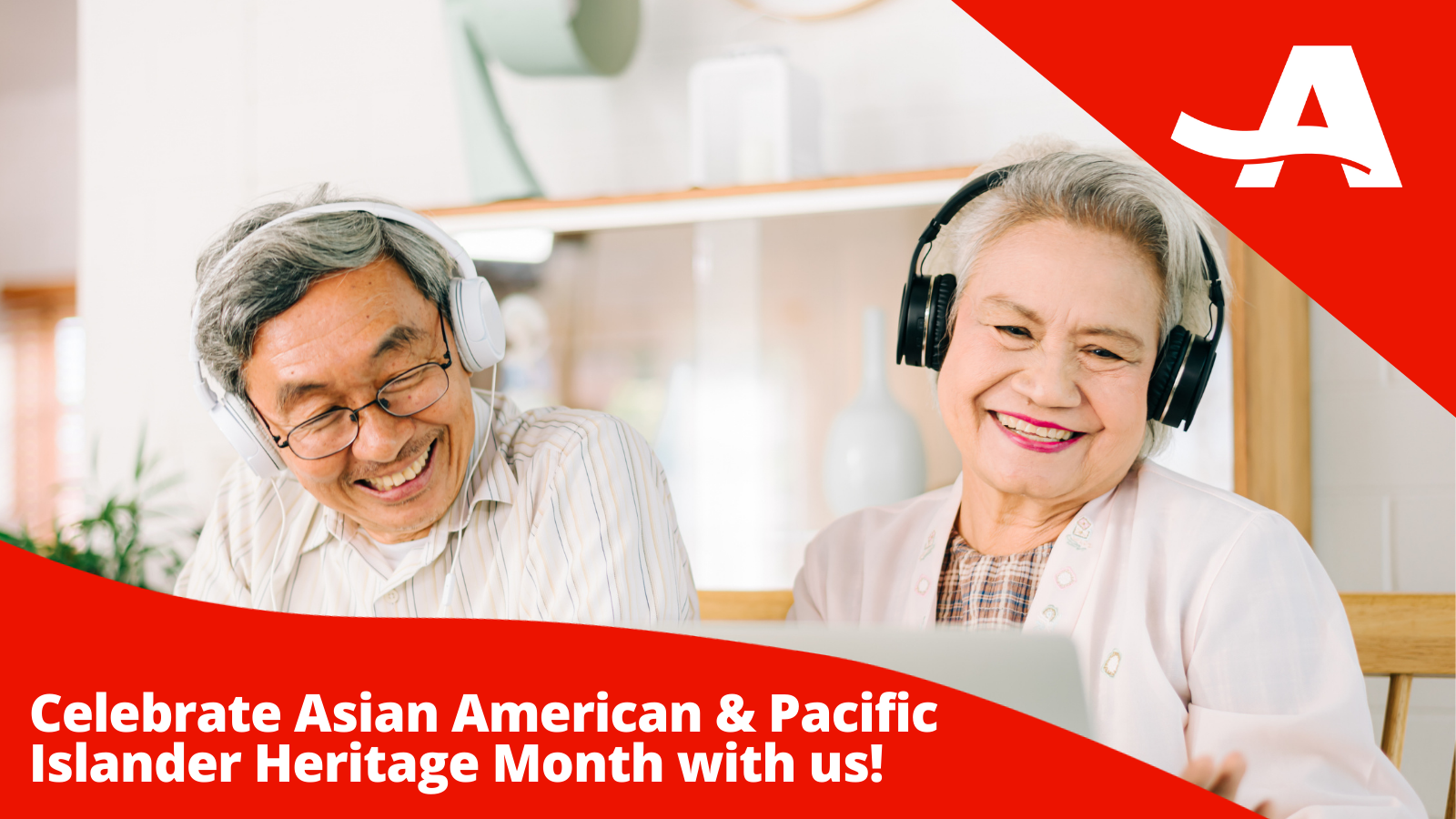 Celebrate Asian American & Pacific Islander Heritage Month with Us!