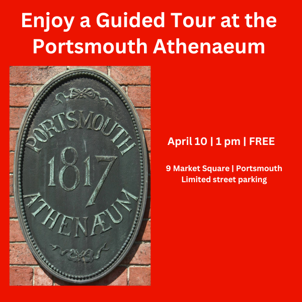 Portsmouth Athenaeum Tour April 2025 (600 x 600 px).png