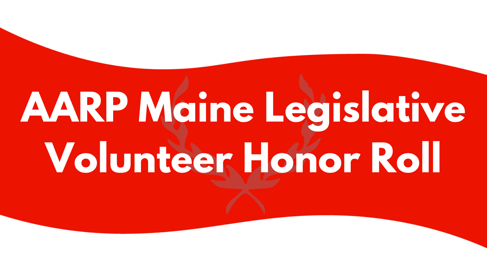 AARP Maine Legislative Volunteer Honor Roll.png