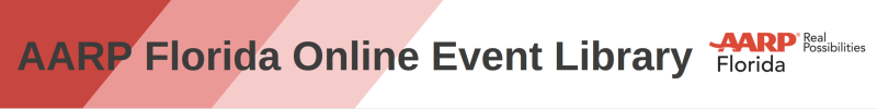 AARP Florida Online Event Library