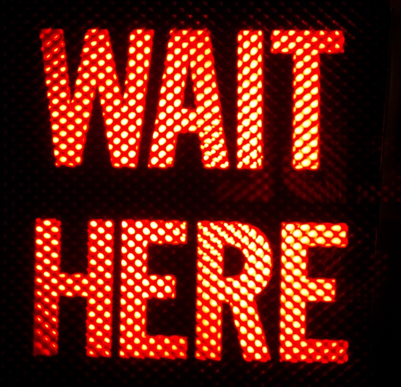 Wait Here Sign