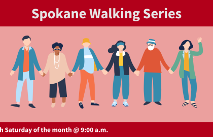 Spokane Walking Series: Get Moving With Us!