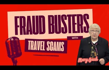 Fraud Busters with Mary Bach - Summer Travel Scams