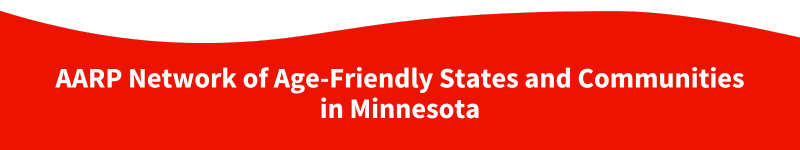 AARP Network of Age-Friendly States and Community in Minnesota.png