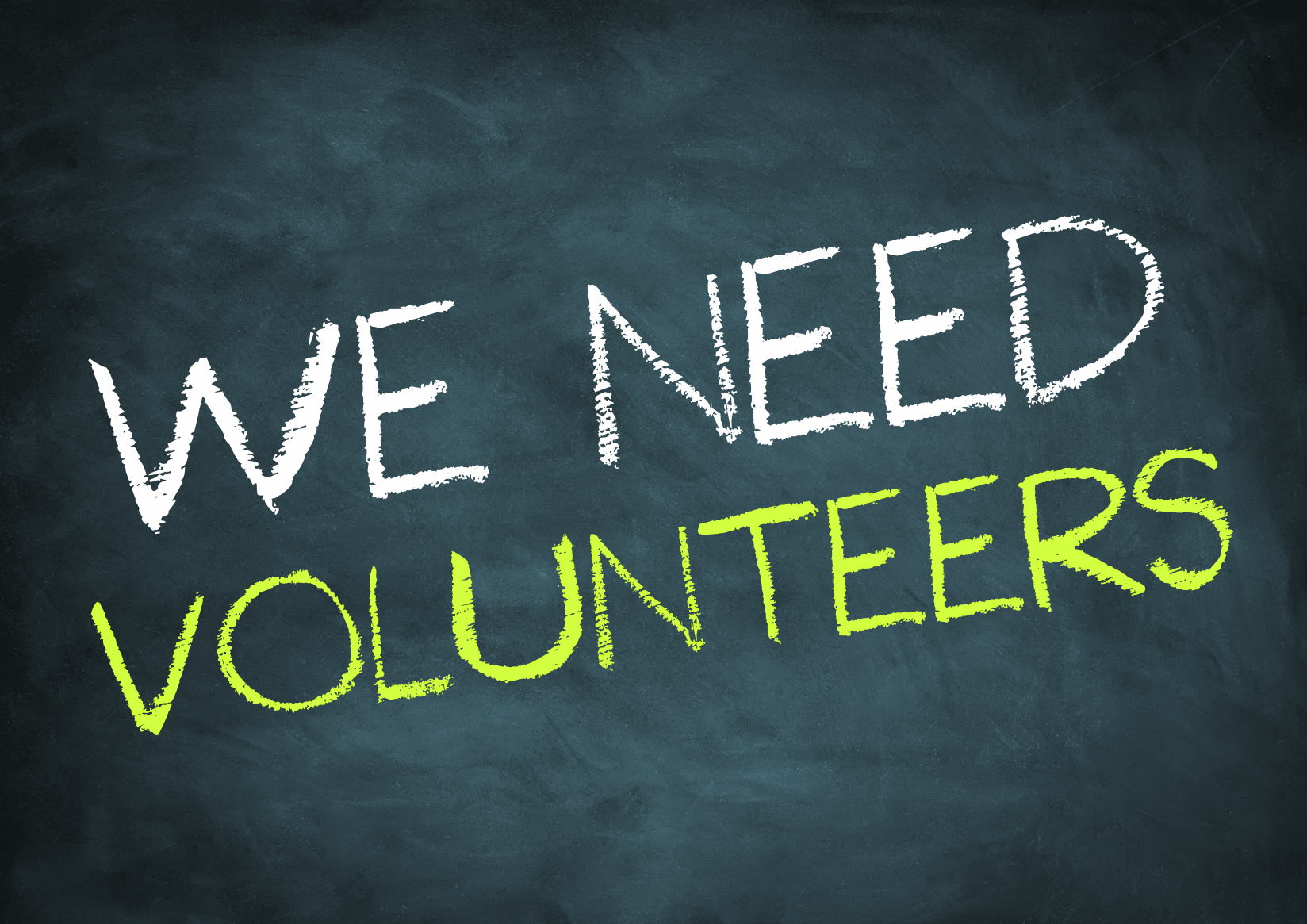 we need volunteers - chalkboard concept